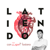 Latiendo: el podcast sobre cardiología con Zigor Madaria - Zigor Madaria
