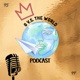 “To Cancun & back” | G V.s. World Podcast | Ep. 9 ~ Welcome Dre & Deion ~