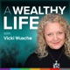 Ep 159 - Live Life on Your Terms - Build Wealth your Way