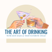 The Art of Drinking with Join Jules and Your Favorite Uncle - Redd Rock Music, LLC