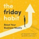 The Friday Habit 