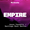 Empire - Jason Yanowitz & Santiago Santos | Blockworks
