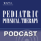 Pediatric Physical Therapy - Pediatric Physical Therapy Podcast