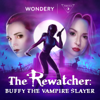 The Rewatcher: Buffy the Vampire Slayer - Wondery | Morbid Network