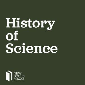 New Books in the History of Science podcast