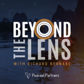 Beyond The Lens - Richard Bernabe / Podcast Partners