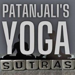 Episode 8 - Book Three, Sutras 1-36 - The Yoga Sutras of Patanjali