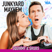 Junkyard Mayhem with Squirmy & Grubs - Shane & Hannah Burcaw