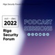 Riga Security Forum 2023. Podcast sessions