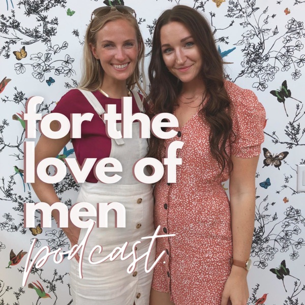 For The Love Of Men Podcast
