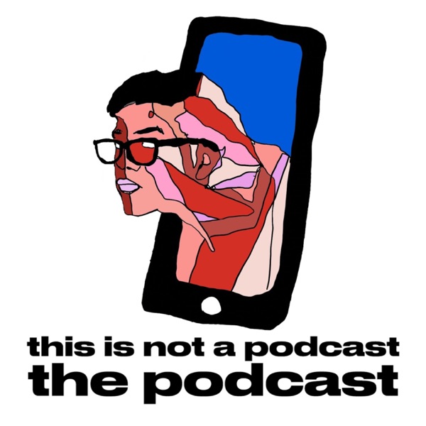 this is not a podcast the podcast