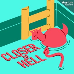 Closer to Hell Trailer