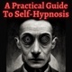 Chapter 13 - Practical Applications of Self-Hypnosis - A Practical Guide to Self-Hypnosis