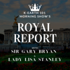 The Royal Report with Sir Gary Bryan & Lady Lisa Stanley - Audacy