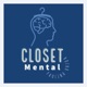 Closet Mental