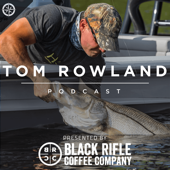 Tom Rowland Podcast - Tom Rowland