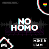 No Homo - No Homo Podcast