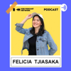 Felicia Tjiasaka Podcast - Kini Podcast Network