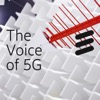 The Voice of 5G