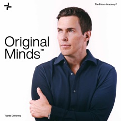 Original Minds™ with Tobias Dahlberg