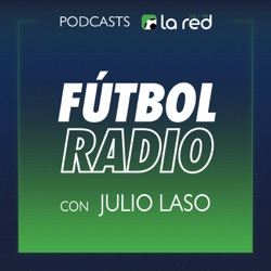 Fútbol Radio con Julio Laso