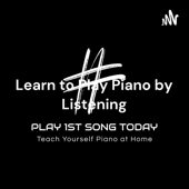 Learn to Play Piano by Listening: Play 1st Song Today for Complete Beginners and Early Beginners - Amy Ha