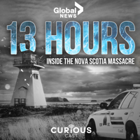 13 Hours Inside the Nova Scotia Massacre podcast
