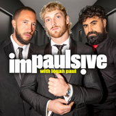 Impaulsive with Logan Paul - Logan Paul