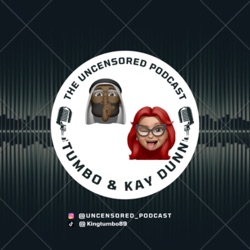 The Uncensored Podcast with Tumbo 