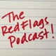 The Red Flags Podcast