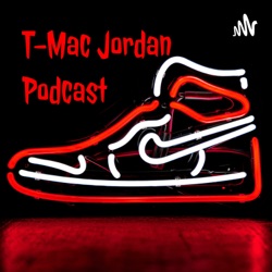 T-Mac Jordan Podcast