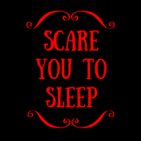 Scare You To Sleep podcast
