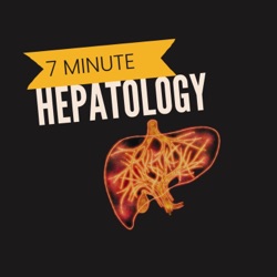 7 minute Hepatology