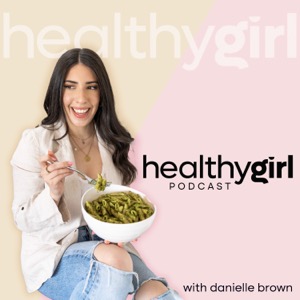 The HealthyGirl Podcast