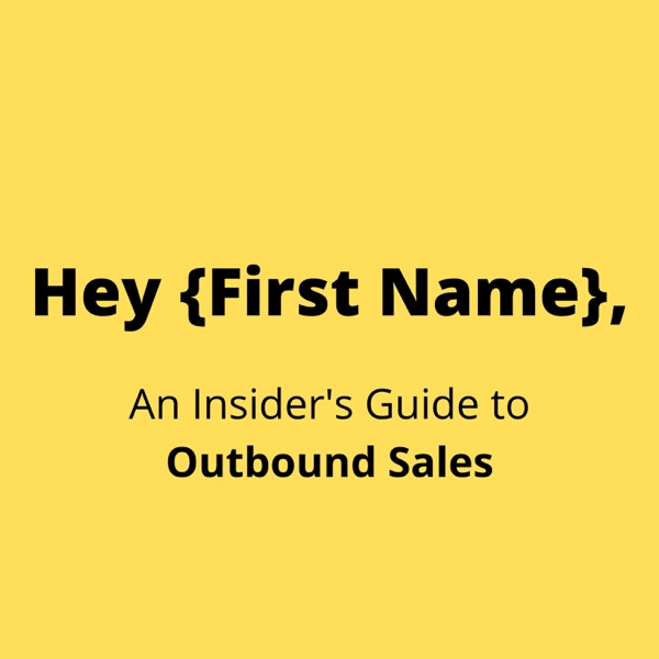 #167: [Start Here] A 5 Step Framework for Successful Outbound Sales Campaigns photo