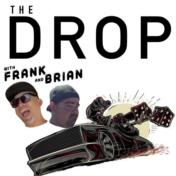 The Drop with Frank and Brian