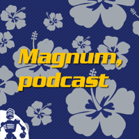 Magnum, podcast - revisiting "Magnum P.I." podcast