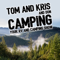 Tom and Kris Camping Podcast, RVing and Tent Camping