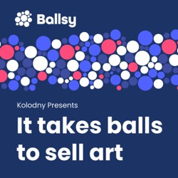 Ballsy: It takes balls to sell art. 