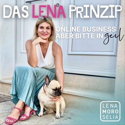 Das Lena Prinzip - Online Business, aber bitte in geil. Das Lena Prinzip - Online Business, aber bitte in geil.