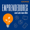 Emprendedores con Luis von Ahn - Adonde Media