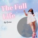 The Full Life |wellness, relationships + manifestation