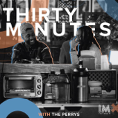 Thirty Minutes with The Perrys - Ivey Media Podcasts