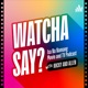 Watcha Say?: Isa Na Namang Movie and TV Podcast