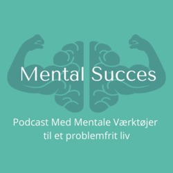 EP: 4 - Mental Succes / Gæst Anita Budde