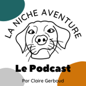 La Niche Aventure - Claire Gerboud