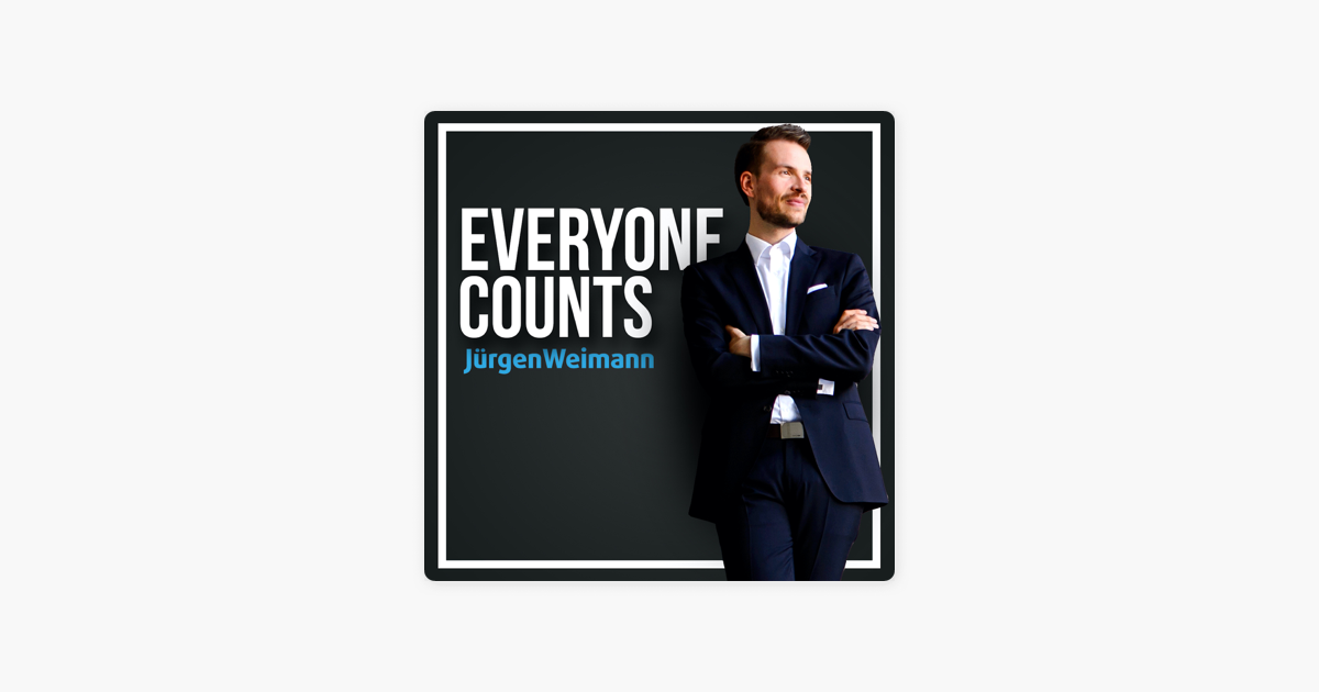 Everyone Counts By Dr J rgen Weimann Der Podcast ber everyone-counts-by-dr-j-rgen-weimann-der-podcast-ber