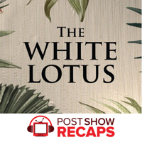 The White Lotus: A Post Show Recap podcast