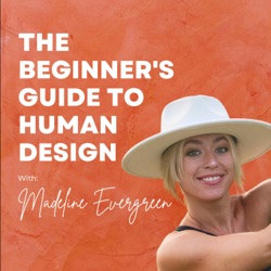 Ep. 88: Erin Stoll's Human Design Chart Reading