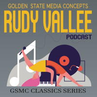 GSMC Classics: Rudy Vallee Episode 73: Guest, Virginia Gregg